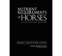 Nutrient Requirements of Horses