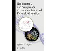 Nutrigenomics and Nutrigenetics in Functional Foods and Personalized Nutrition
