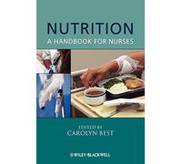Nutrition: A Handbook for Nurses (Wiley Series in Nursing)