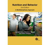 Nutrition and Behavior : A Multidisciplinary Approach