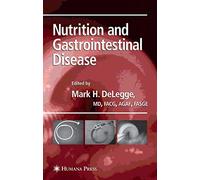 Nutrition and Gastrointestinal Disease (Clinical Gastroenterology)