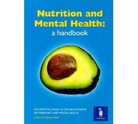 Nutrition and Mental Health: A handbook by Martina Watts (2008-11-28)