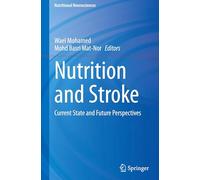 Nutrition and Stroke: Current State and Future Perspectives (Nutritional Neurosciences)