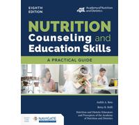 Nutrition Counseling and Education Skills: A Practical Guide with Navigate Advantage Access