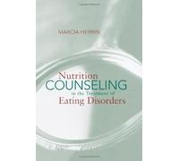 Nutrition Counseling in the Treatment of Eating Disorders