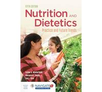 Nutrition & Dietetics: Practice and Future Trends