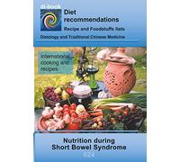 Nutrition during Short Bowel Syndrome: E024 DIETETICS - Gastrointestinal tract - Small intestine and large intestine - Short Bowel Syndrome