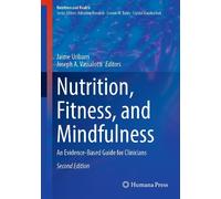 Nutrition, Fitness, and Mindfulness by Jaime Uribarri, Joseph... - 9783031874406