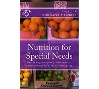 Nutrition for Special Needs: What shall I feed my child?: Volume 7 (brainbuzzz)