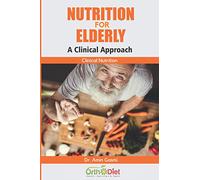 Nutrition for the Elderly: A Clinical Approach