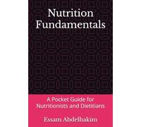 Nutrition Fundamentals: A Pocket Guide for Nutritionists and Dietitians (Medical E BOOKS)