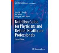 Nutrition Guide for Physicians and Related Healthcare Professionals (Nutrition and Health)