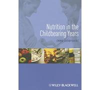 Nutrition in the Childbearing Years