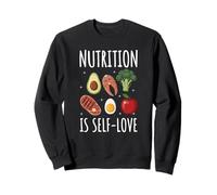 Nutrition Is Self-Love Self Care Dietitian Mental Health Sweatshirt
