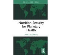 Nutrition Security for Planetary Health