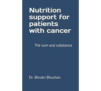 Nutrition support for patients with cancer: The sum and the substance