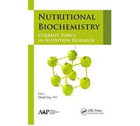 Nutritional Biochemistry: Current Topics in Nutrition Research