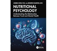 Nutritional Psychology: Understanding the Relationship Between Food and Mental Health