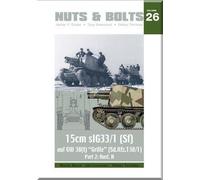 NUTS & BOLTS 26 15 cm s.I.G. 33/2 Grille Ausf H. Sd Kfz 138/1