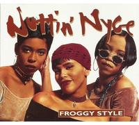 Nuttin Nyce - Nuttin' Nyce, Froggy Style