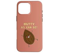 Nutty as Can Be! Case for iPhone 16 Pro Max