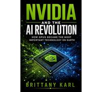 NVIDIA and the AI Revolution: How GPUs Became the Most Important Technology on Earth