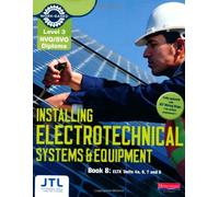 NVQ/SVQ Diploma Installing Electrotechnical Systems and Equipment Candidate Handbook B: Level 3 (Electrical Installations NVQ 2010) by JTL, JTL Training (October 25, 2011) Paperback