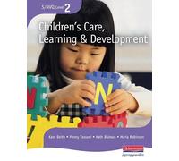 NVQ/SVQ Level 2 Children's Care, Learning & Development Candidate Handbook, Revised Edition (S/NVQ Children's Care Learning and Development)