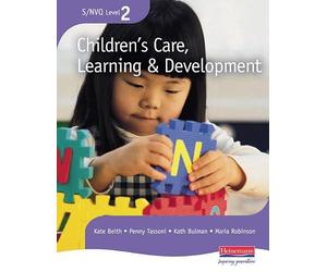 NVQ/SVQ Level 2 Children's Care, Learning & Development Candidate Handbook, Revised Edition (S/NVQ Children's Care Learning and Development)