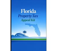 NW FL Property Tax Appeal Kit