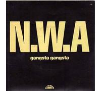 NWA / Gangsta Gangsta / If It Ain't Ruff