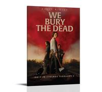 NWFWZP We Bury The Dead Popular Classics Movies And TV Series Canvas Poster Wall Art Decorative Painting Bedroom Painting Posters 24x36inch(60x90cm) Frame-style