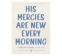 NWPNLXEA His Mercies Are New Every Morning - Bible Verse Christian Wall Art, Inspirational Religious Print for Home Decor Unframed,12x18inch(30x45cm)