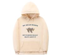 NXKAFAH Funny My Head Hurts But I'm Being Really Brave about It Sloth Meme Hoodie Men Women Casual Sweatshirt Unisex Oversized Hoodies