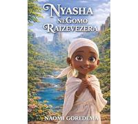 Nyasha neGomo Raizevezera (Faith Series)