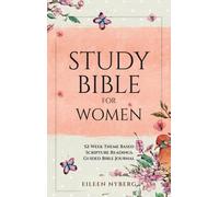 Nyberg - Study Bible for Women 52-Week Theme Based Scripture Readings - Q555z