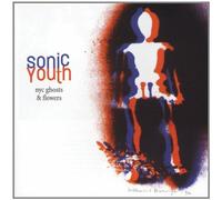 NYC Ghosts & Flowers by Sonic Youth Explicit Lyrics edition (2000) Audio CD