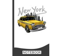 NYC New York Yellow Cab Taxi Notebook: NYC Journal Notebook 6x9 With 120 Lined Pages | NY Themed Gifts and New York City Souvenirs Notepad