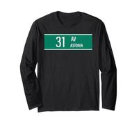 NYC Street Signs 31 Ave Astoria for Men and Women Long Sleeve T-Shirt