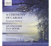 NYCoS National Girls Choir – Benjamin Britten: A Ceremony Of Carols – Signum