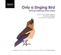NYCoS National Girls Choir - Only A Singing Bird