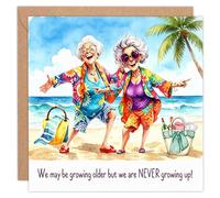 NYCYGSI Funny Retirement Card for Women, We May Be Growing Older But We Are NEVER Growing Up Watercolor Beach Grandma Best Friends Greeting Card with Envelope & Sticker, 14x14 cm Folded