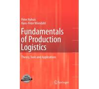 Nyhuis - Fundamentals of Production Logistics Theory Tools and Appl - P555z