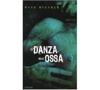 Nykanen Mark - Danza Delle Ossa (La)