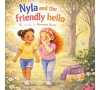 Nyla and the Friendly Hello (Nyla's Brave Little Steps*)