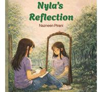 Nyla's Reflection: 3 (Nyla Learns and Grows)