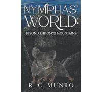 Nymphas' World: Beyond the Onyx Mountains