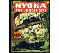 Nyoka the Jungle Girl #12: Golden Age Jungle Adventure Comic 1947