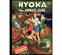 Nyoka the Jungle Girl #5: Golden Age Jungle Adventure Comic 1947