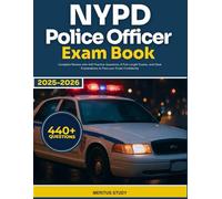NYPD Police Officer Exam Book 2025-2026: Updated Review with 440 Practice Questions, 6 Full-Length Exams, and Clear Explanations to Achieve Exam Mastery